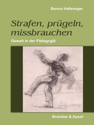 cover image of Strafen, prügeln, missbrauchen